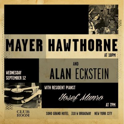 Wednesday Night in Club Room with Mayer Hawthore and Alan Eckstein
