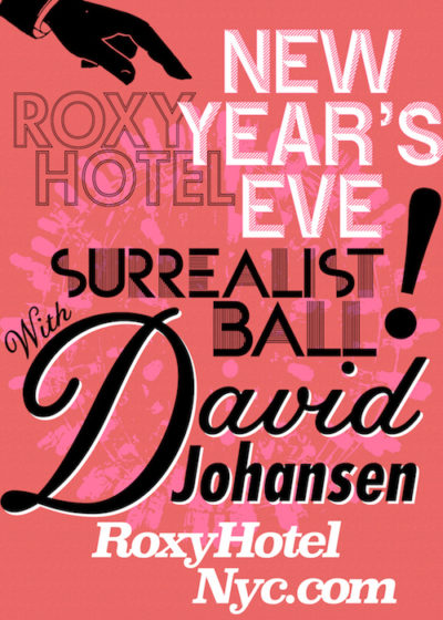 Roxy Presents: the Fourth Annual New Year’s Eve Surrealist Ball