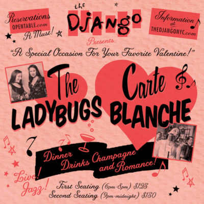 Valentine's Day with the Lady Bugs and Carte Blanch Live in The Django